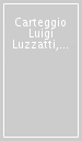 Carteggio Luigi Luzzatti, Fedele Lampertico (1861-1905)