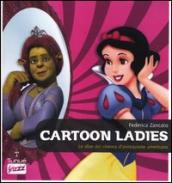 Cartoon ladies. Le dive del cinema d