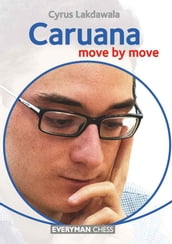 Caruana: Move by Move