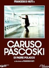 Caruso Pascoski Di Padre Polacco