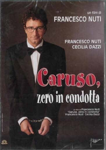 Caruso, Zero In Condotta - Francesco Nuti