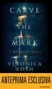 Carve the Mark - I Predestinati. Anteprima