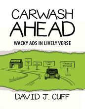 Carwash Ahead: Wacky Ads In Lively Verse