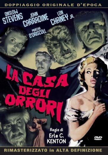 Casa Degli Orrori (La) - Erle C. Kenton