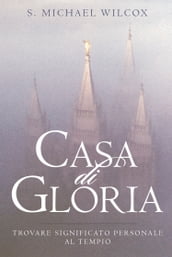 Casa di Gloria (House of Glory-Italian)