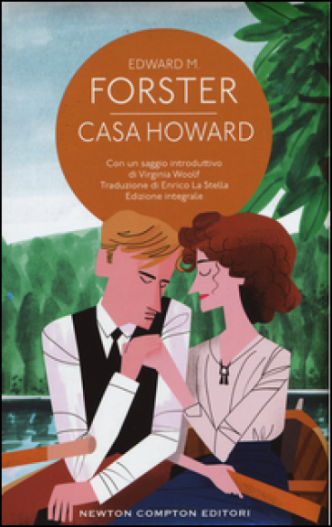 Casa Howard. Con un saggio introduttivo di Virginia Woolf. Ediz. integrale - Edward Morgan Forster