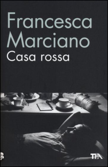 Casa Rossa - Francesca Marciano