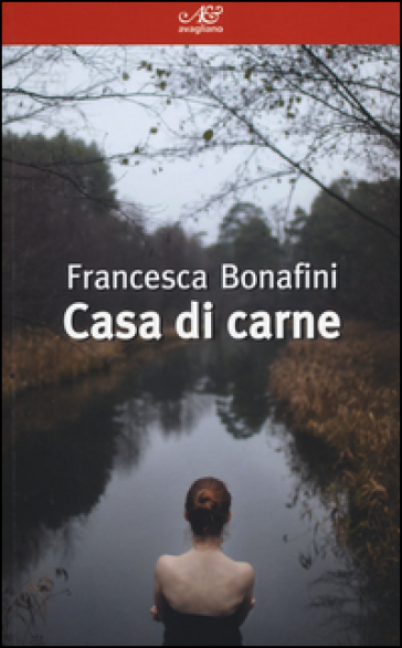 Casa di carne - Francesca Bonafini