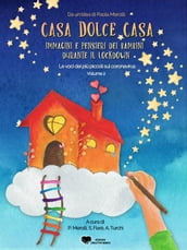 Casa dolce casa: immagini e pensieri dei bambini durante il lockdown - Volume 2