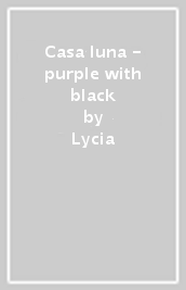 Casa luna - purple with black