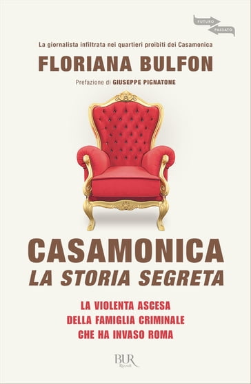 Casamonica, la storia segreta - Floriana Bulfon
