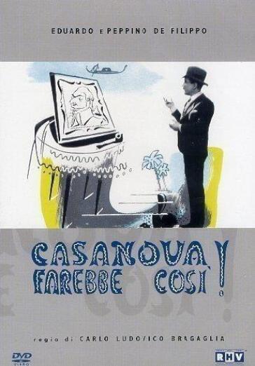 Casanova Farebbe Cosi' - Carlo Ludovico Bragaglia