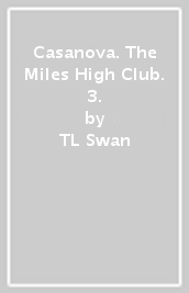 Casanova. The Miles High Club. 3.