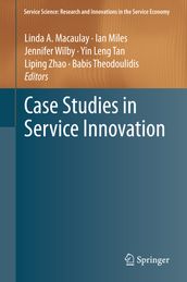 Case Studies in Service Innovation