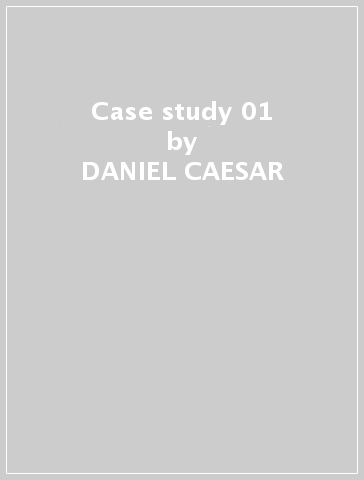 Case study 01 - DANIEL CAESAR