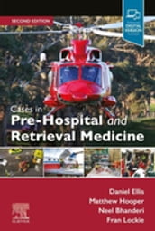 Cases in Pre-hospital and Retrieval Medicine