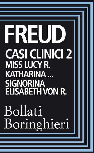 Casi clinici 2. Lucy - Freud Sigmund