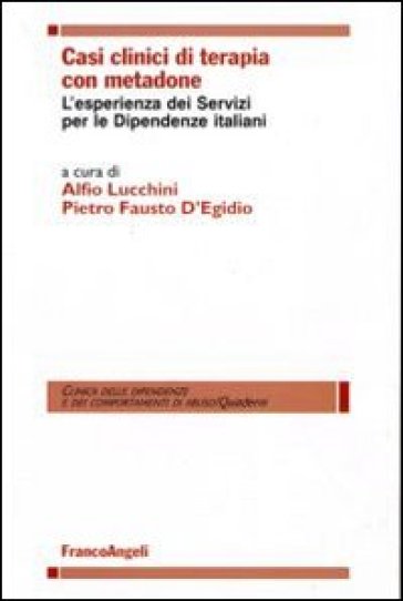 Casi clinici di terapia con metadone. L'esperienza dei Servizi per le Dipendenze italiani