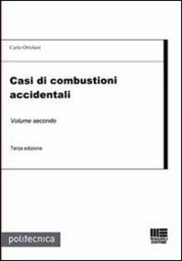 Casi di combustioni accidentali - Carlo Ortolani