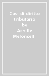 Casi di diritto tributario