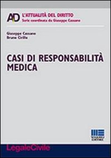 Casi di responsabilità medica - Giuseppe Cassano - Bruno Cirillo