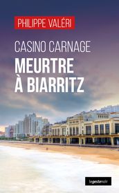 Casino Carnage : Meurtre à Biarritz