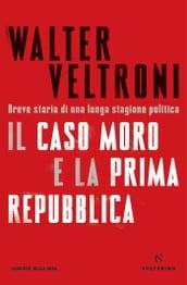 Il Caso Moro e la Prima Repubblica