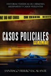 Casos Policiales Reales