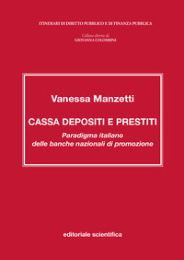 Cassa depositi e prestiti. Paradigma italiano delle banche nazionali di promozione