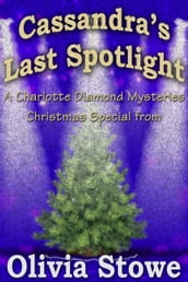 Cassandra s Last Spotlight