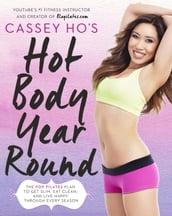 Cassey Ho s Hot Body Year-Round