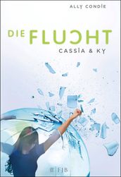 Cassia & Ky Die Flucht