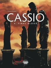 Cassio - Volume 4 - Final Blood