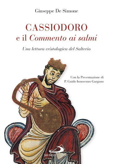Cassiodoro e il commento ai Salmi - Giuseppe De Simone