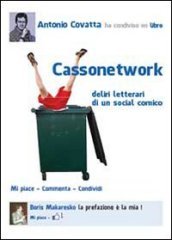 Cassonetwork (Deliri letterari di un social-comico)