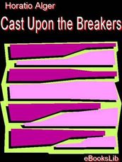 Cast Upon the Breakers