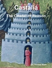 Castalia: The Citadel of Reason