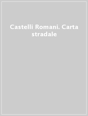 Castelli Romani. Carta stradale