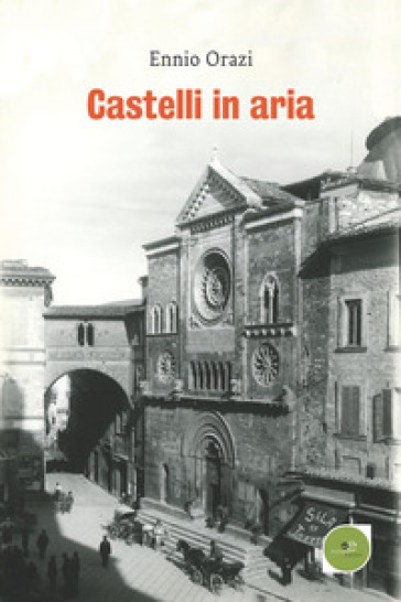 Castelli in aria - Ennio Orazi