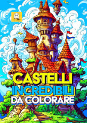 Castelli incredibili da colorare