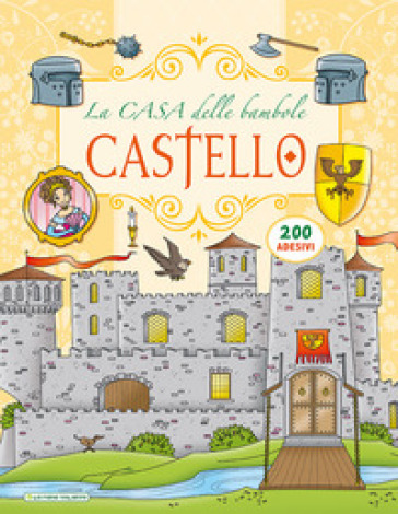 Castello. La casa delle bambole. Con adesivi - Creabooks packagers