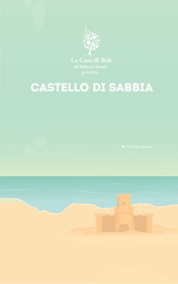 Castello di Sabbia - Roberto Monti