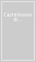 Castelnuovo di Garfagnana. I suoi paesi, le sue terre