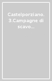 Castelporziano. 3.Campagne di scavo e restauro 1987-1991