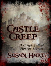 Castle Creep: A Crypt Full of Horror Stories