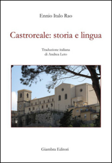 Castroreale: storia e lingua - Ennio I. Rao