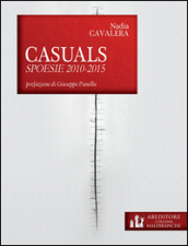 Casuals. Spoesie 2010-2015