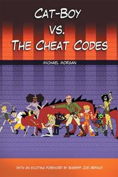 Cat-Boy Vs. the Cheat Codes