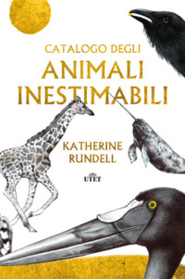 Catalogo degli animali inestimabili - Katherine Rundell