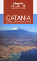 Catania. Storie, letteratura, sapori